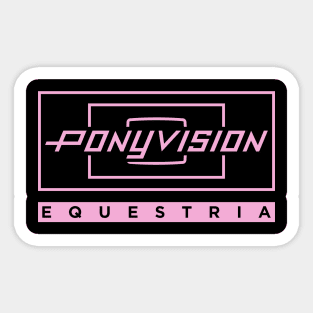 Ponyvision in Pink Sticker